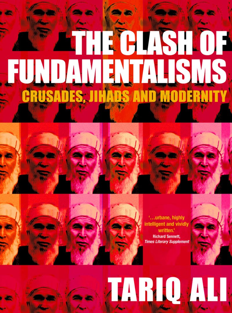 The Clash of Fundamentalisms: Crusades, Jihads and Modernity Social Sciences