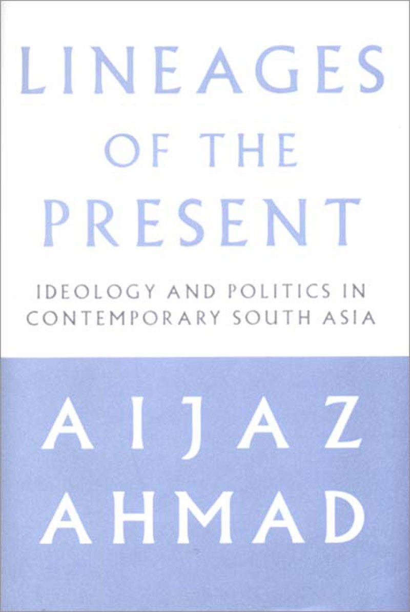 Lineages of the Present: Ideology and Politics in Contemporary South Asia Social Sciences