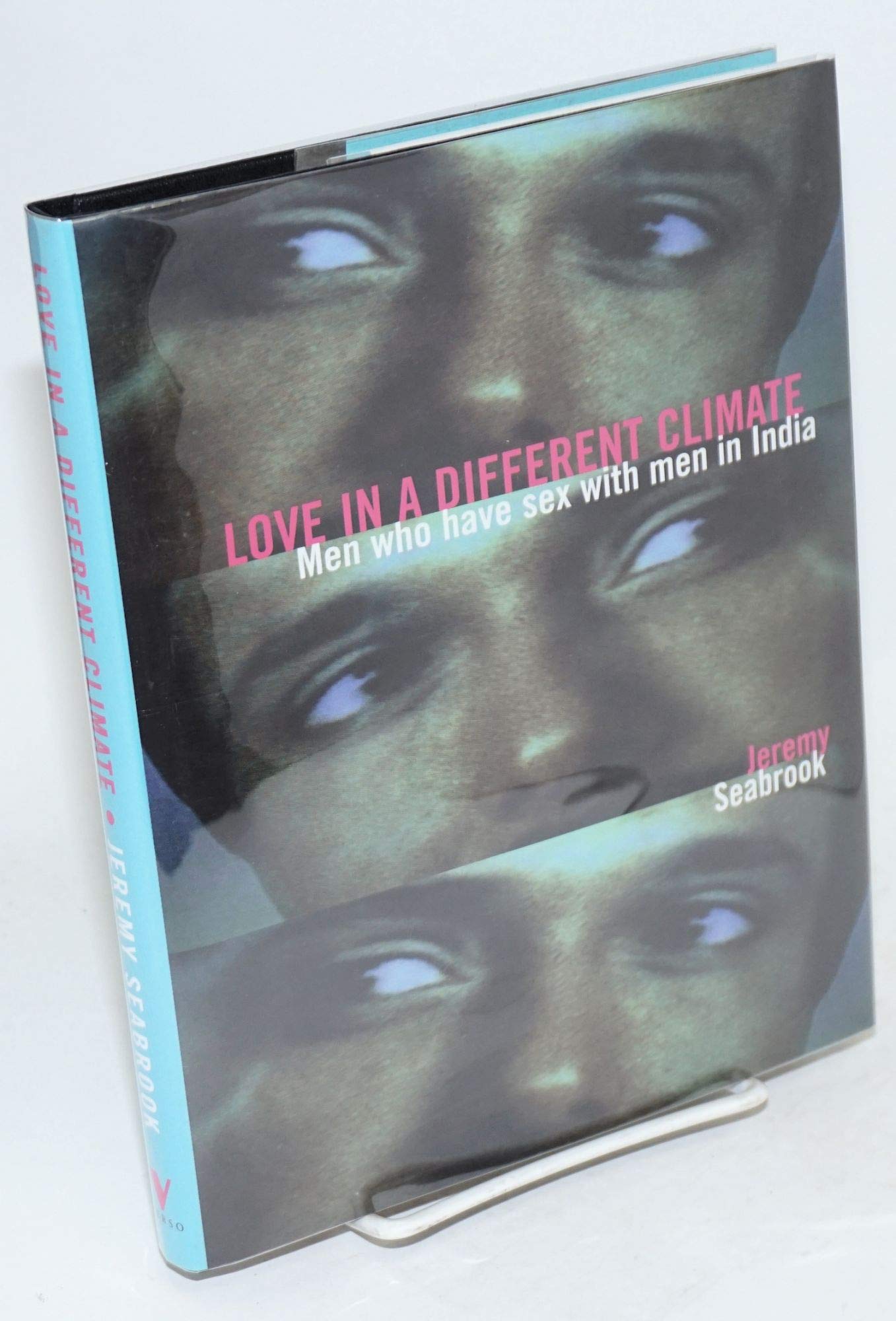 Love in a Different Climate: Meaning of Being Gay in South Asia: Men Who Have Sex with Men in India Books