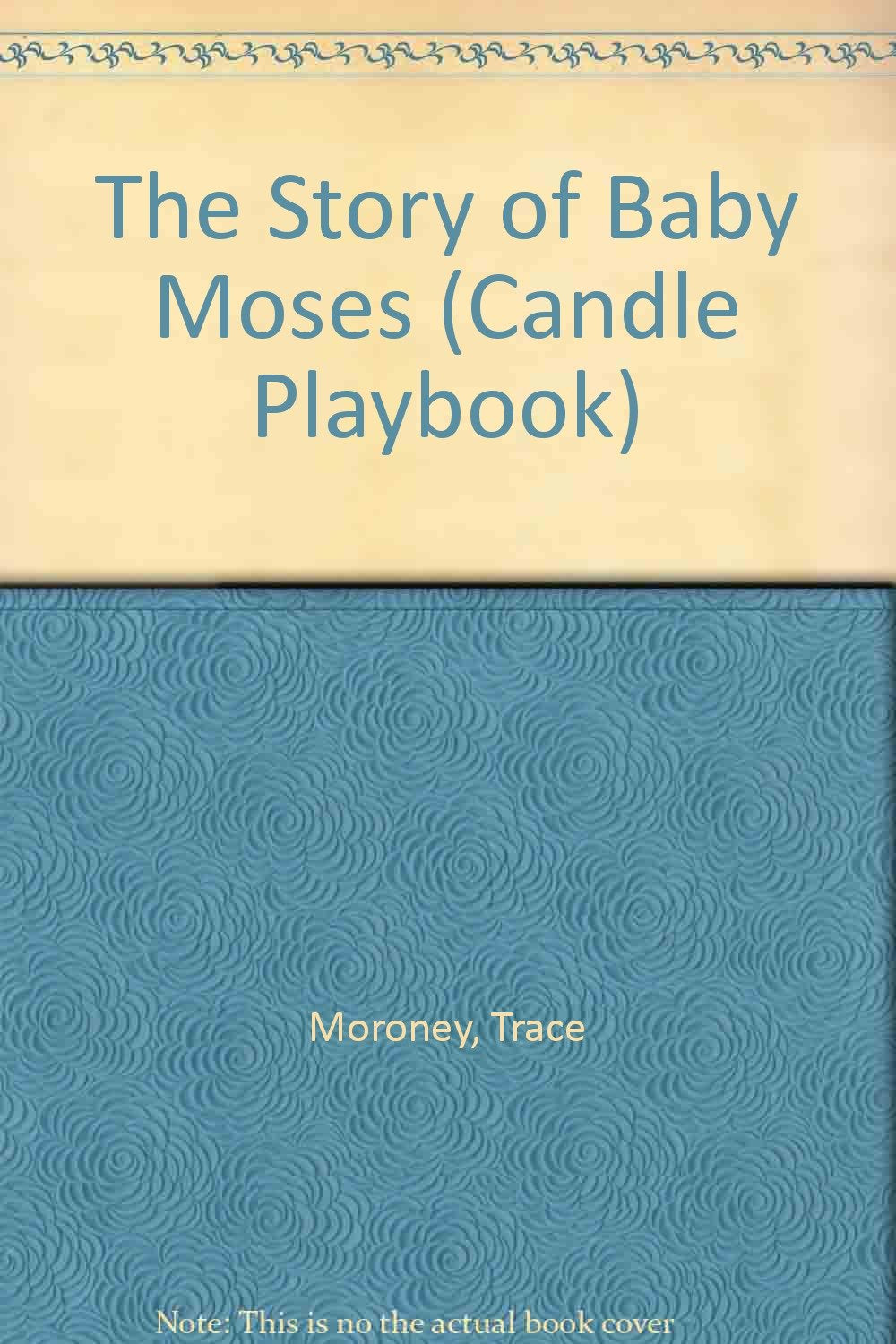 The Story of Baby Moses (Candle Playbook) Parents & Children