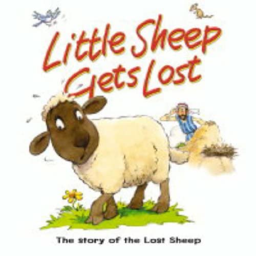 Little Sheep Gets Lost: The Story of the Lost Sheep book