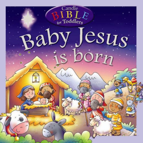 Baby Jesus Is Born (Candle Bible for Toddlers) Non-fiction