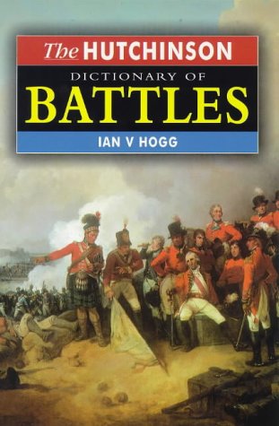 The Hutchinson Dictionary of Battles (Helicon history) Social Sciences