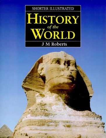 Shorter Illustrated History of the World (Helicon history) Politics & History