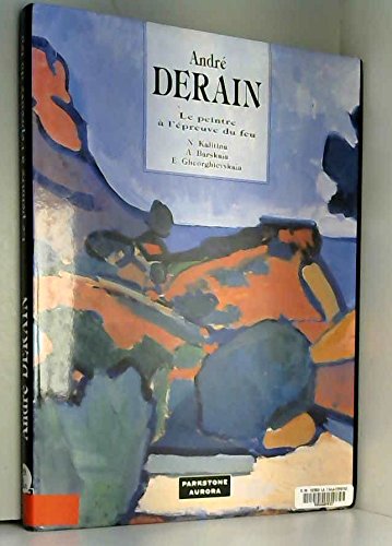 André Derain: Le peintre à l'épreuve de feu book