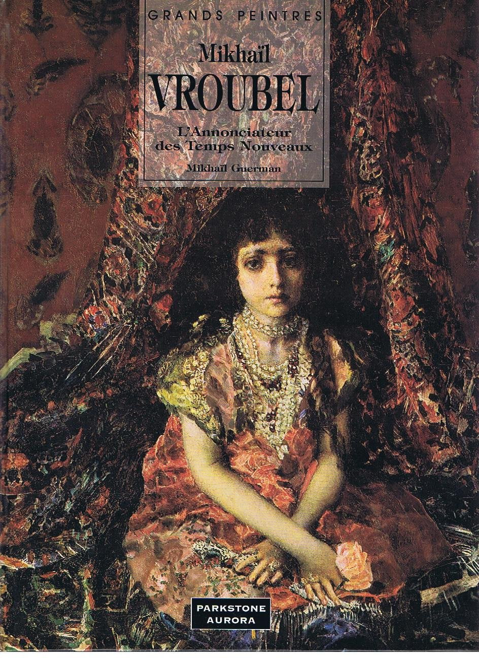 Vroubel, annonciateur des temps nouveaux Books