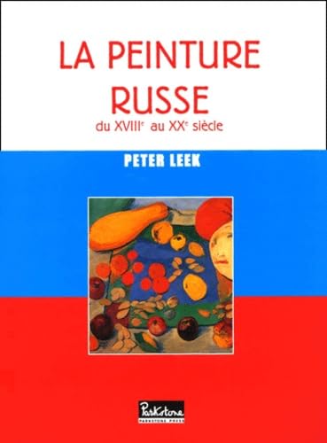 La Peinture russe du XVIIIe au XXe siècle book