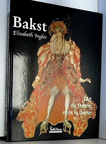 Bakst. L'Art Du Theatre Et De La Danse book