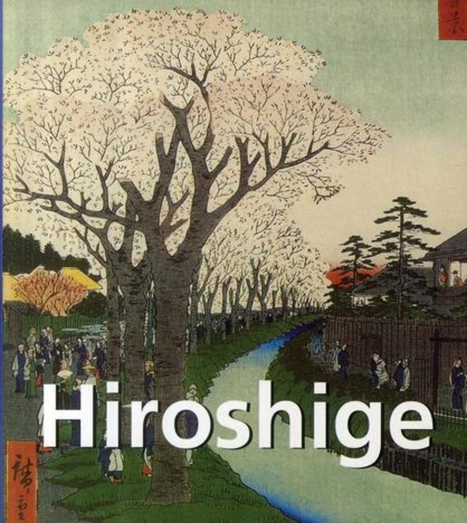 HIROSHIGE 1797 1858: 1797-1858 Film, Art & Culture