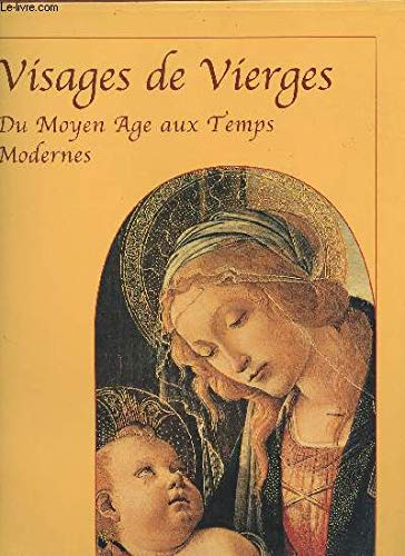 Visages De Vierges. Du Moyen-Age Aux Temps Modernes Books