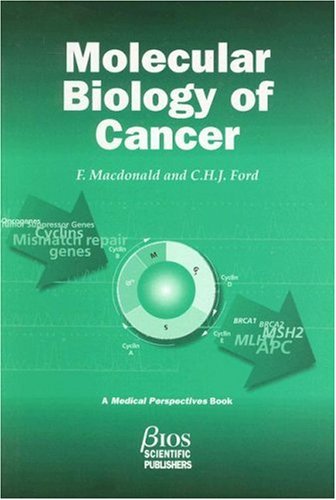 Molecular Biology of Cancer (Medical Perspectives (BIOS)) Medicine