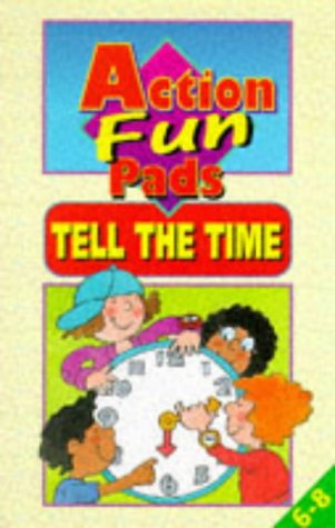 Action Fun Pads: Tell the Time Study Guides