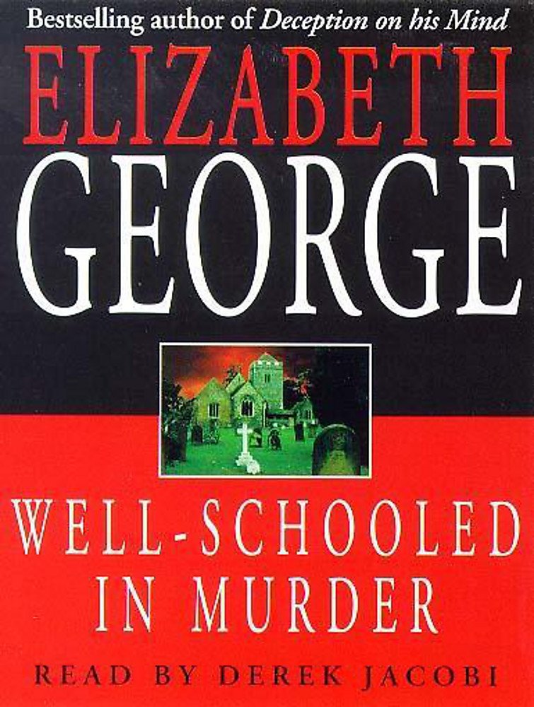 Well Schooled in Murder: An Inspector Lynley Novel: 3 Contemporary literature