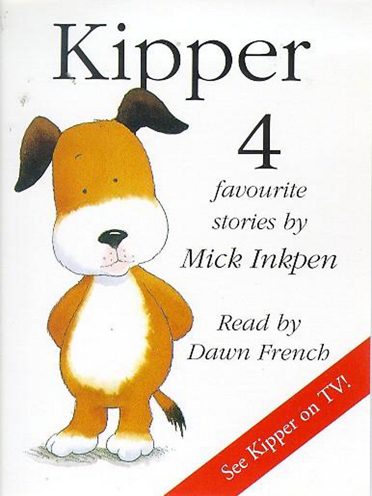 Kipper/Kipper's Toybox/Kipper's Birthday/Kipper's Snowy Day Novels & Short Stories