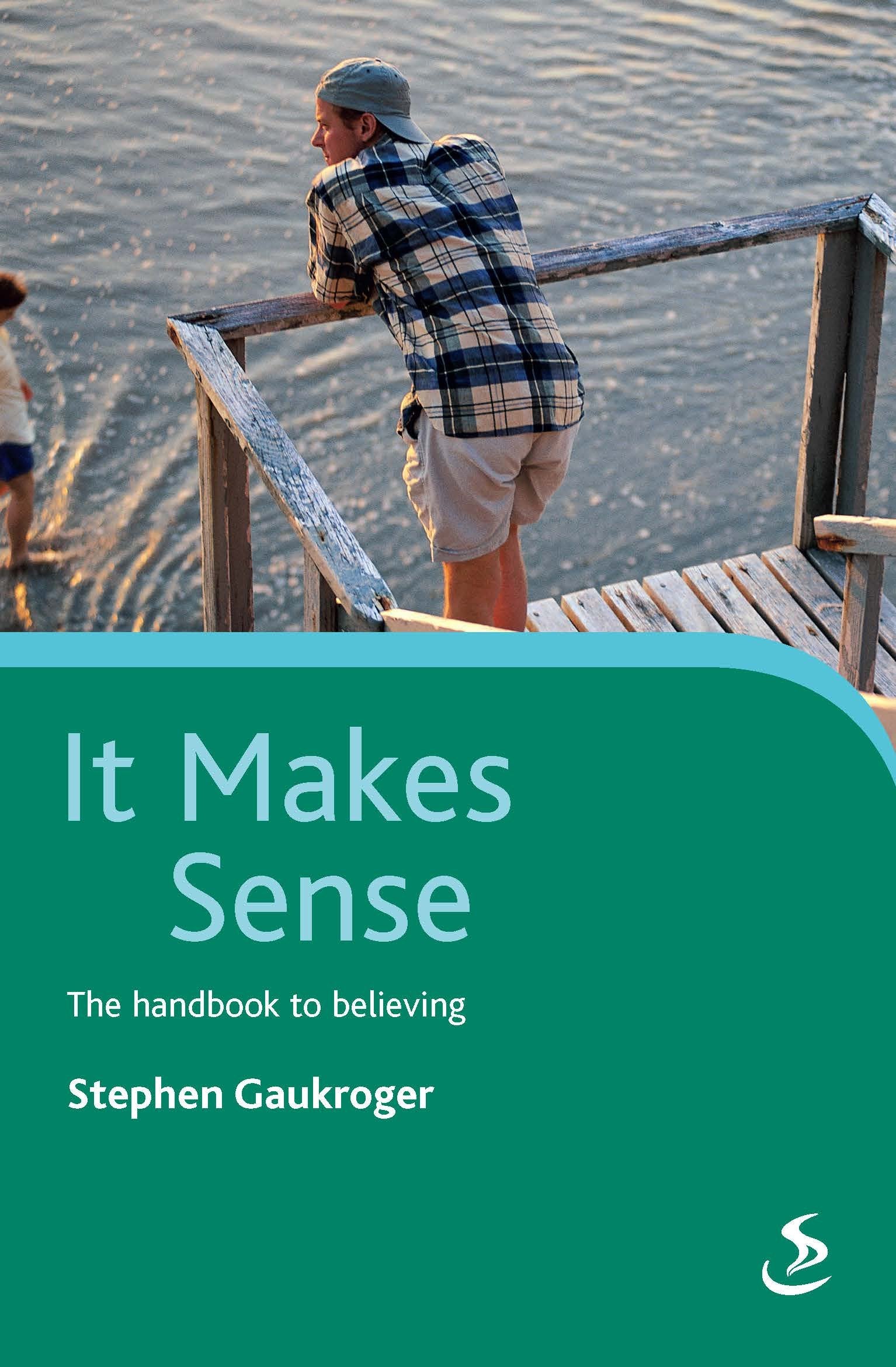 It Makes Sense: The Handbook to Believing Religion & Esotericism
