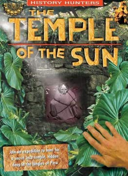 The Temple of the Sun (History Hunters S.) Politics & History