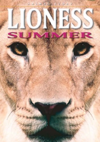 Lioness Summer (Animal Story S.) Non-fiction