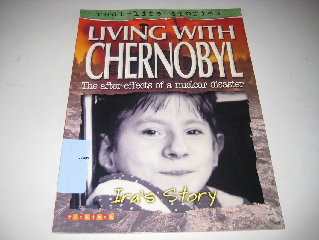 Living with Chernobyl: IRA's Story. by Linda Walker book