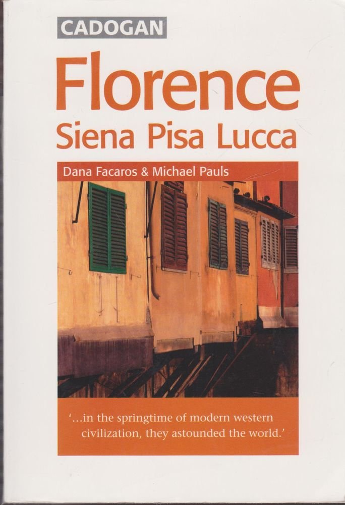 Florence Siena Pisa Lucca (Cadogan Guides) Leisure, Home & Garden