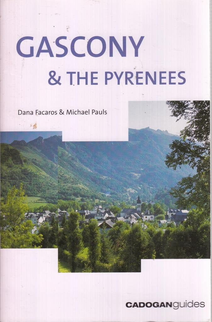 Cadogan Gascony & the Pyrenees (Cadogan Guides) Leisure, Home & Garden