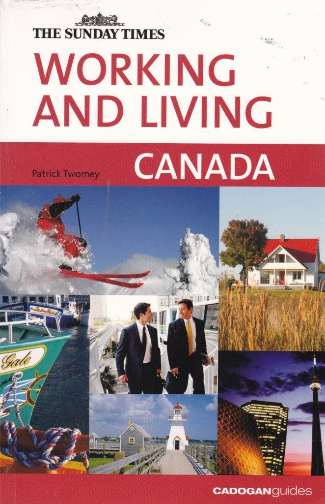 Cadogan Working And Living Canada (Cadogan Guides) Self-help