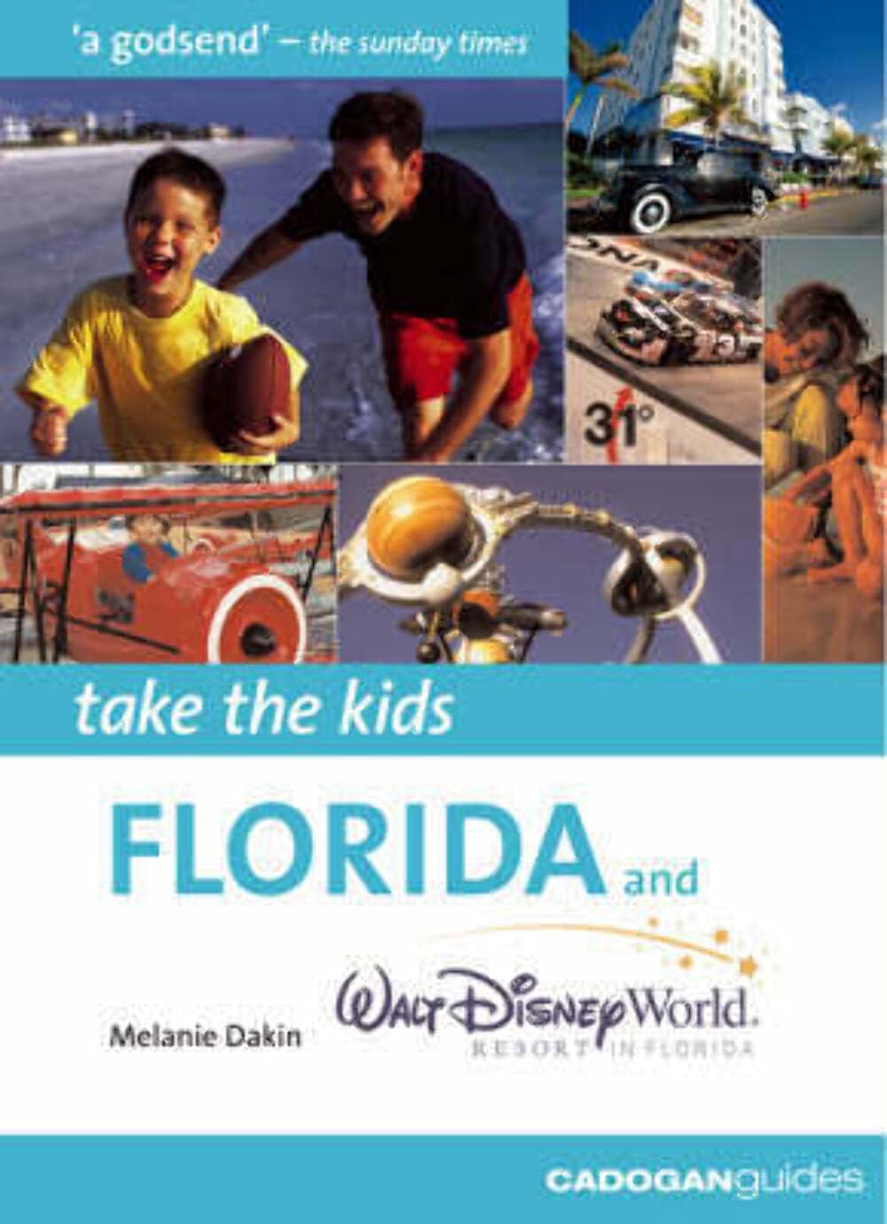 Take the Kids Florida & Walt Disney World Resort in Florida (Cadogan Guides) Leisure, Home & Garden
