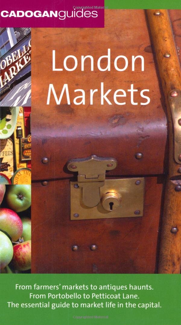 Cadogan Guides London Markets Business, Finance & Career