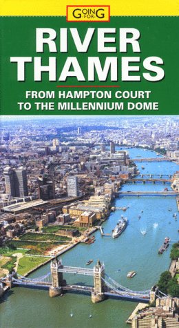 The River Thames from Hampton Court to the Millennium Dome (Going for) Leisure, Home & Garden