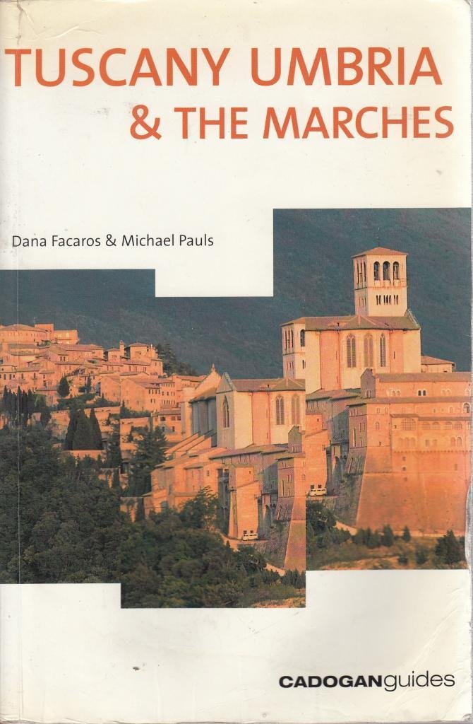 Tuscany Umbria & the Marches (Cadogan Guides) Leisure, Home & Garden