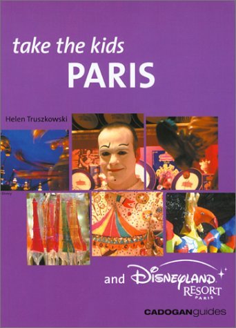 Take the Kids Paris and Disneyland Resort Paris book