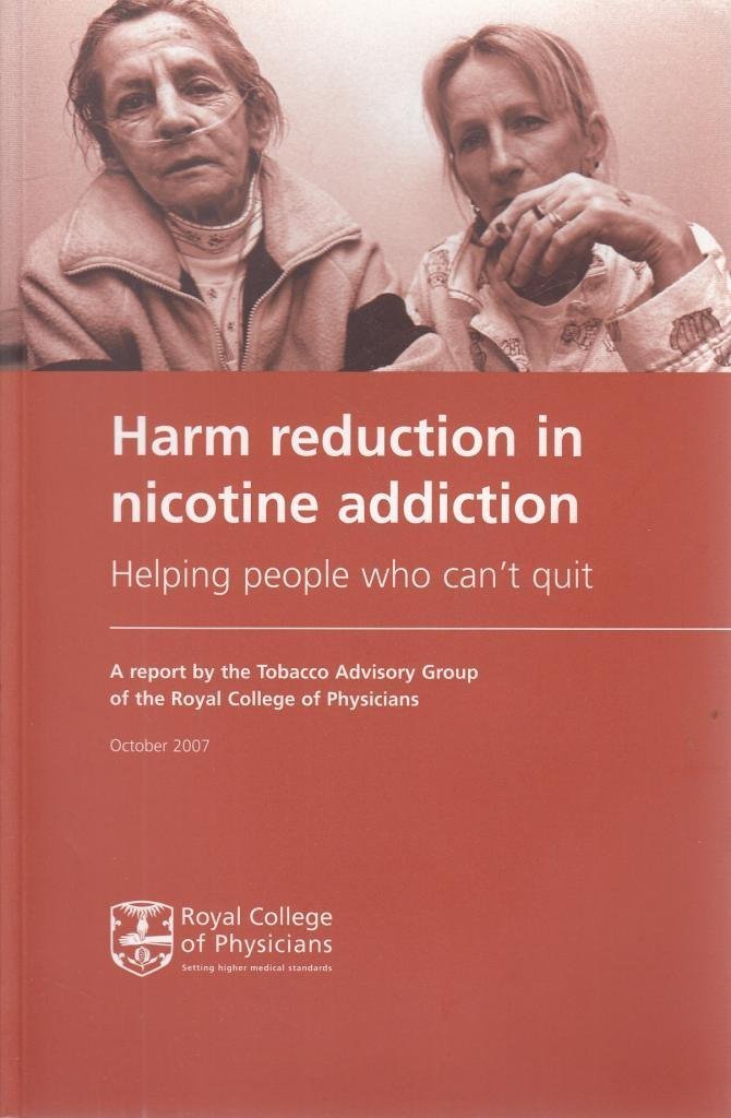 Harm Reduction in Nicotine Addiction: Helping People Who Can't Quit Medicine