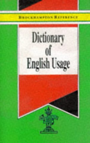 Dictionary of English Usage (Brockhampton Reference Series (English Language)) Learning & Reference