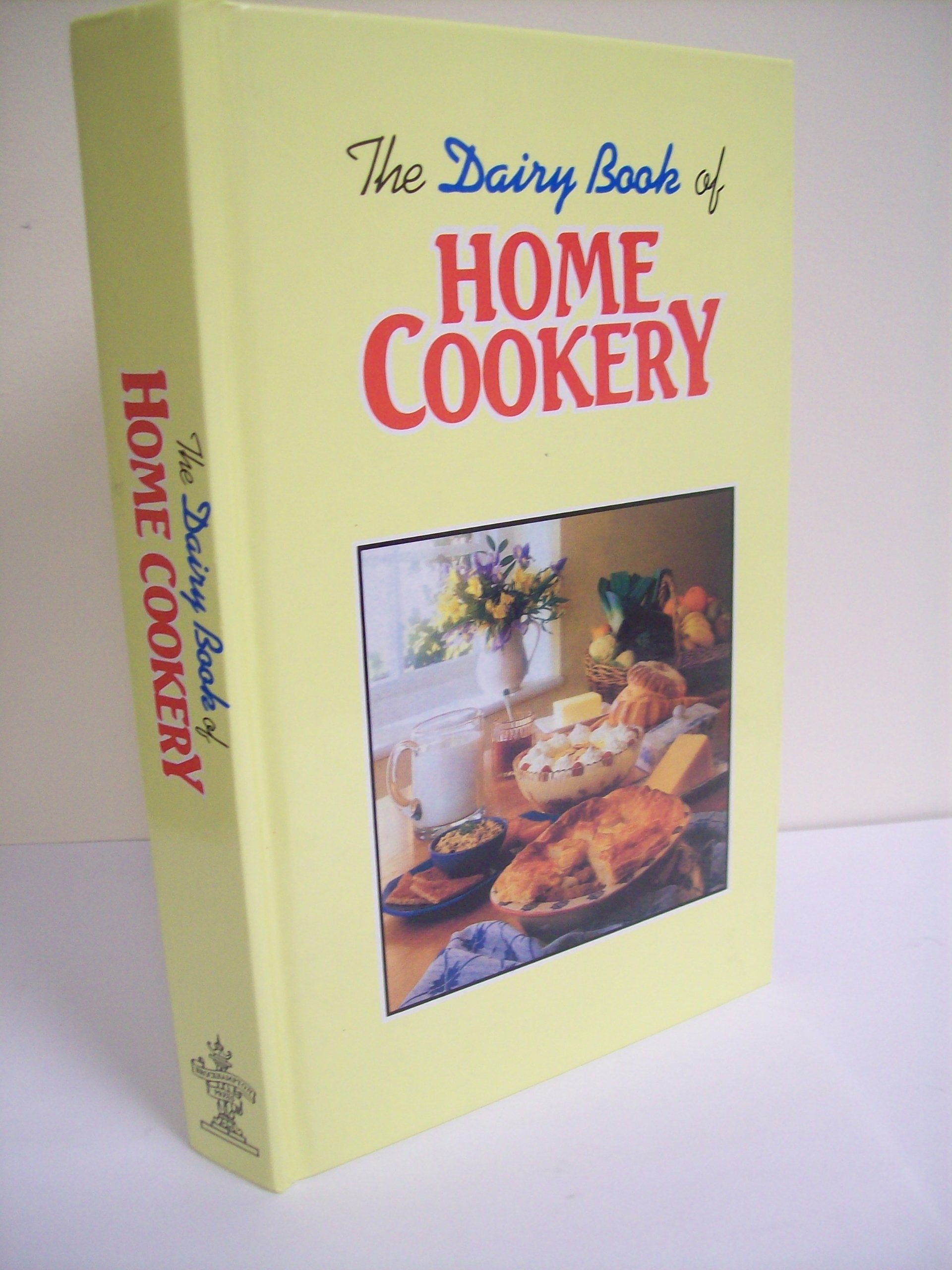 The Dairy Book of Home Cookery Leisure, Home & Garden