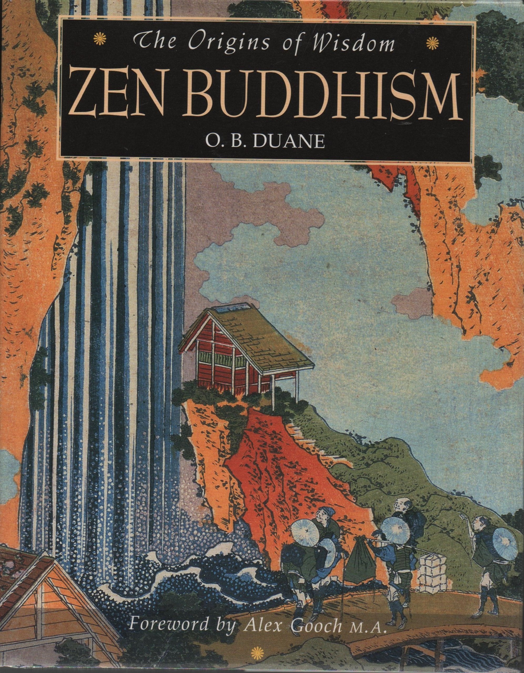 Origins of Wisdom: Zen Buddhism (The origins of wisdom) Religion & Esotericism