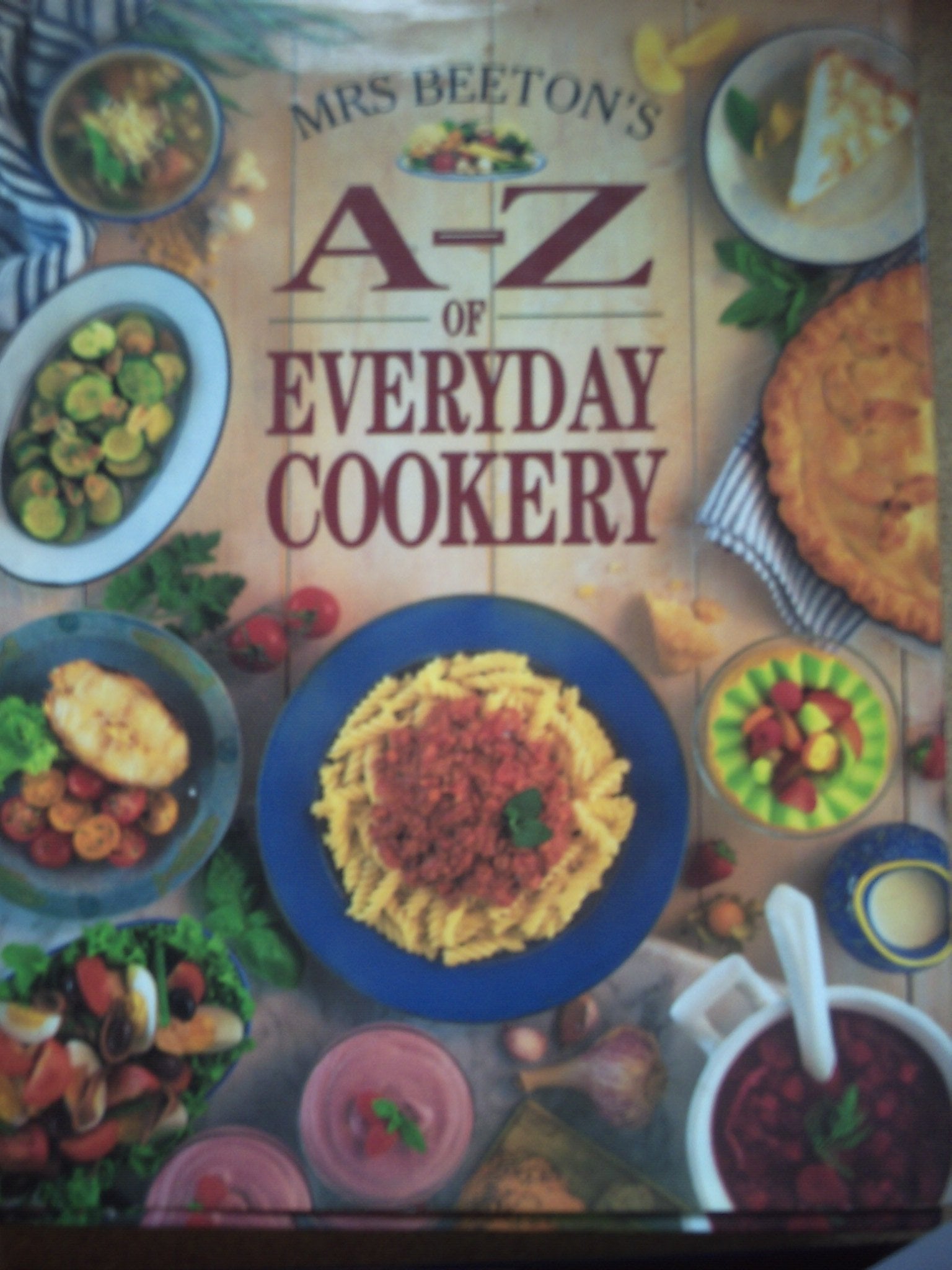 Mrs.Beeton's A-Z of Everyday Cookery Cooking & Enjoying