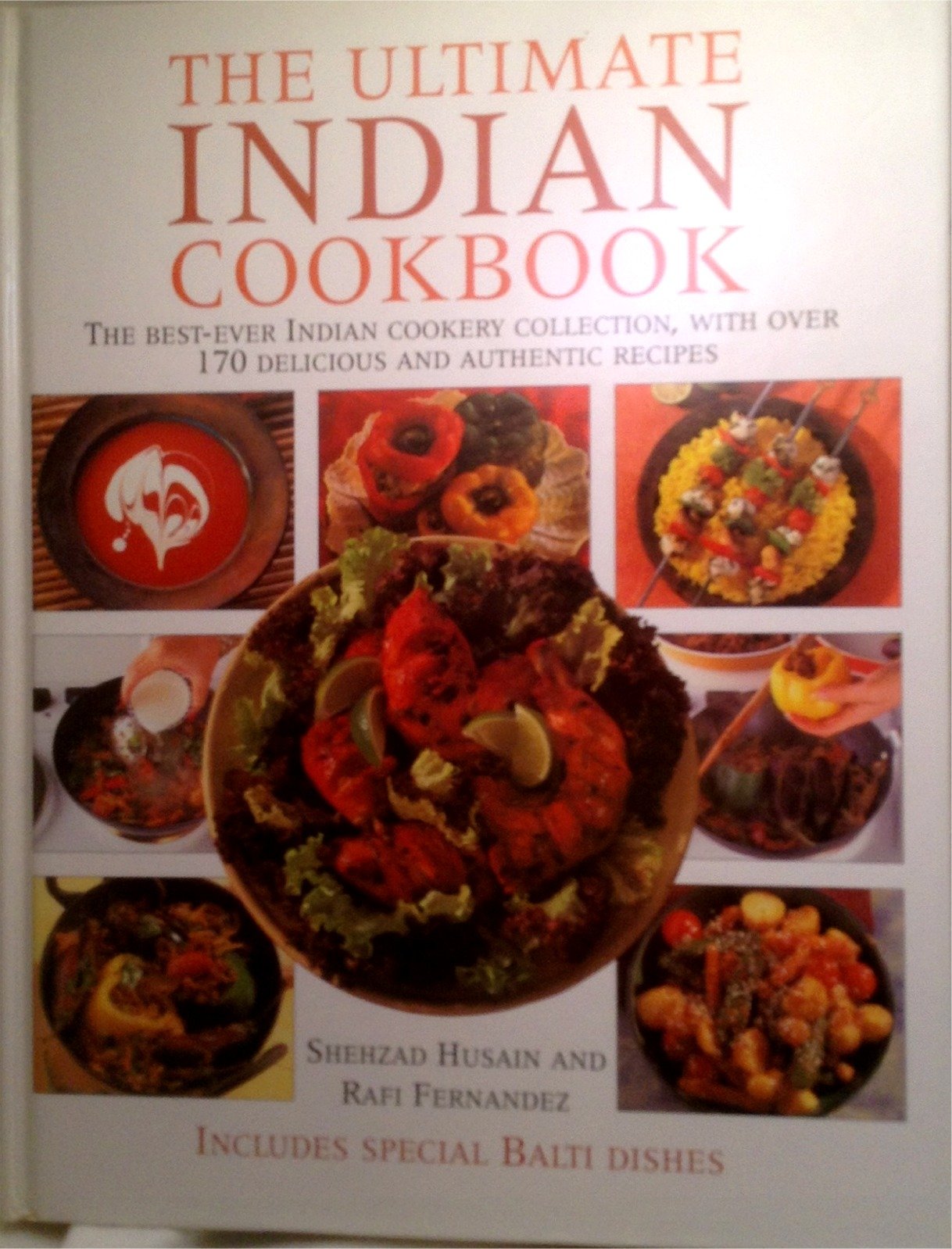 The Complete Book of Indian Cooking: The Ultimate Indian Cookery Collection, with over 170 Delicious and Authentic Recipes Leisure, Home & Garden