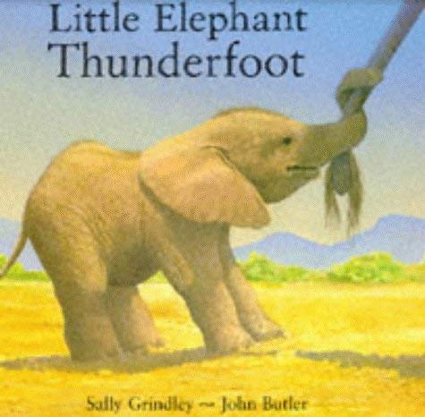 Little Elephant Thunderfoot (Picture Books) Novels & Short Stories