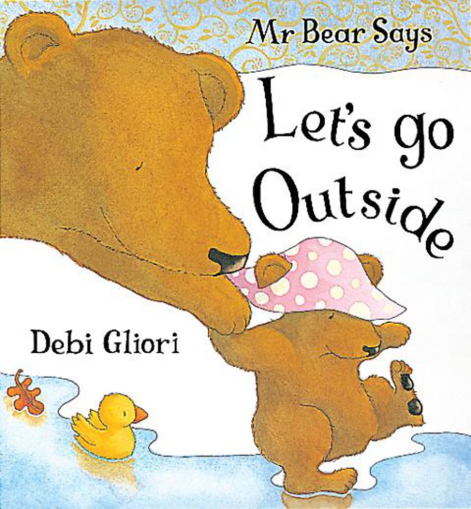 Mr. Bear Says Let's Go Outside (Mr.Bear Says S.) Parents & Children