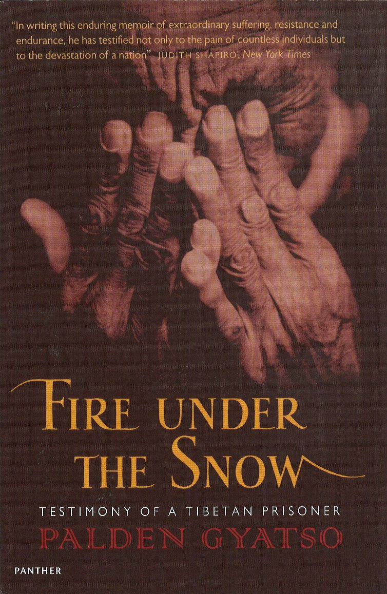 Fire Under The Snow: Testimony of a Tibetan Prisoner Biographies & Memoirs