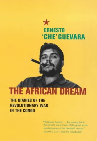 African Dream: The Diaries of the Revolutionary War in the Congo book