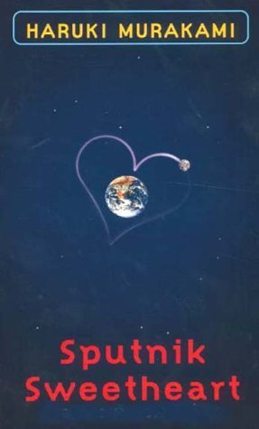 Sputnik Sweetheart: Translated from the Japanese by Philip Gabriel. Contemporary literature
