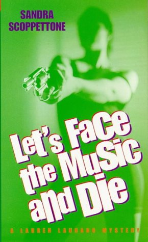 Let's Face the Music and Die (Lauren Laurano mysteries) Contemporary literature