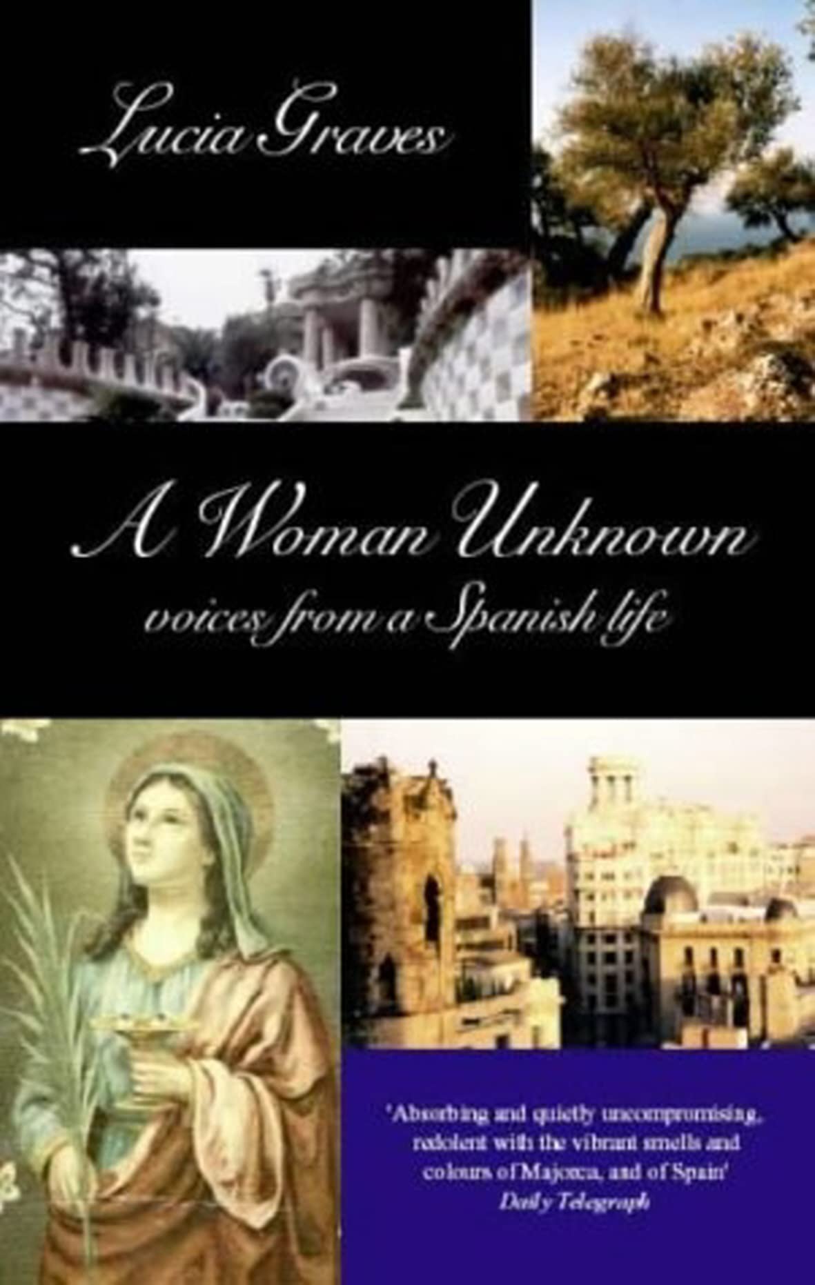 A Woman Unknown voices from a Spanish life book