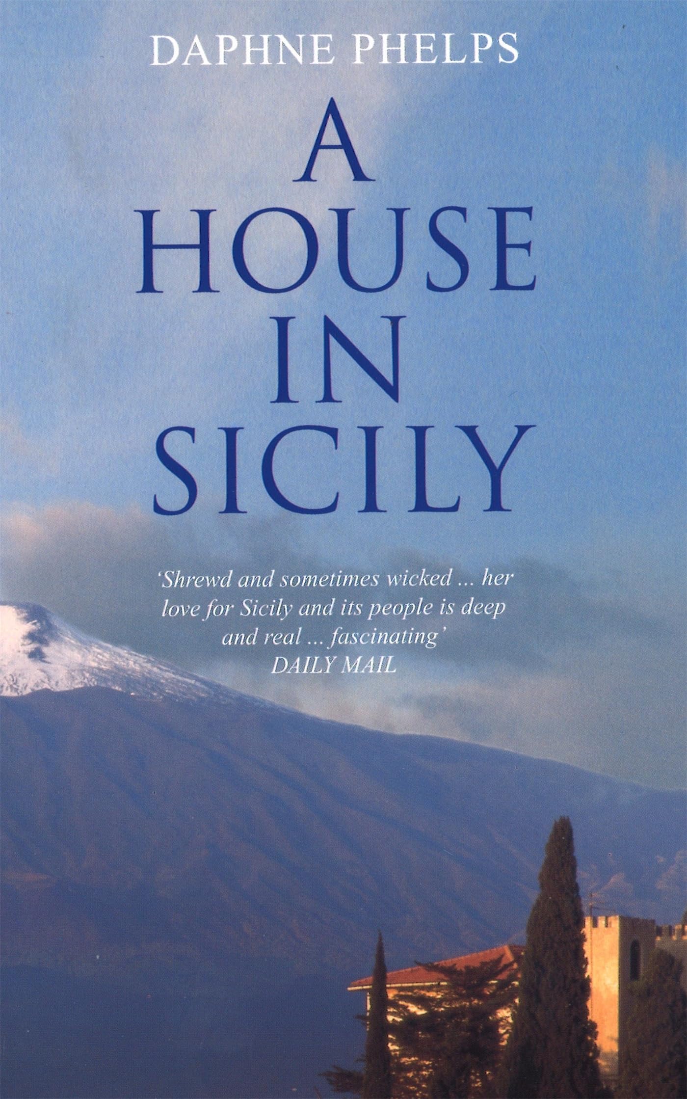 A House in Sicily Memories