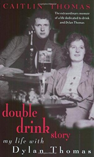 Product Image: Double Drink Story: My Life with Dylan Thomas