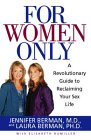 For Women Only: a Revolutionary Guide to Reclaiming Your Sex Life: A Revolutionary Guide to Reclaiming Your Sex Life book