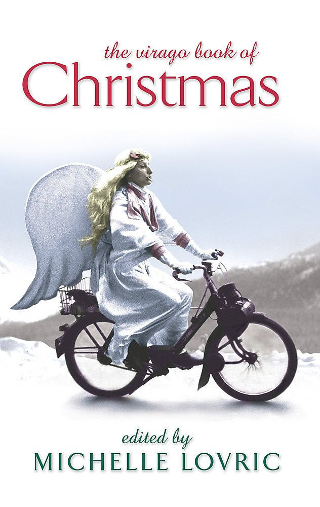 The Virago Book of Christmas (Christmas Fiction) Contemporary literature