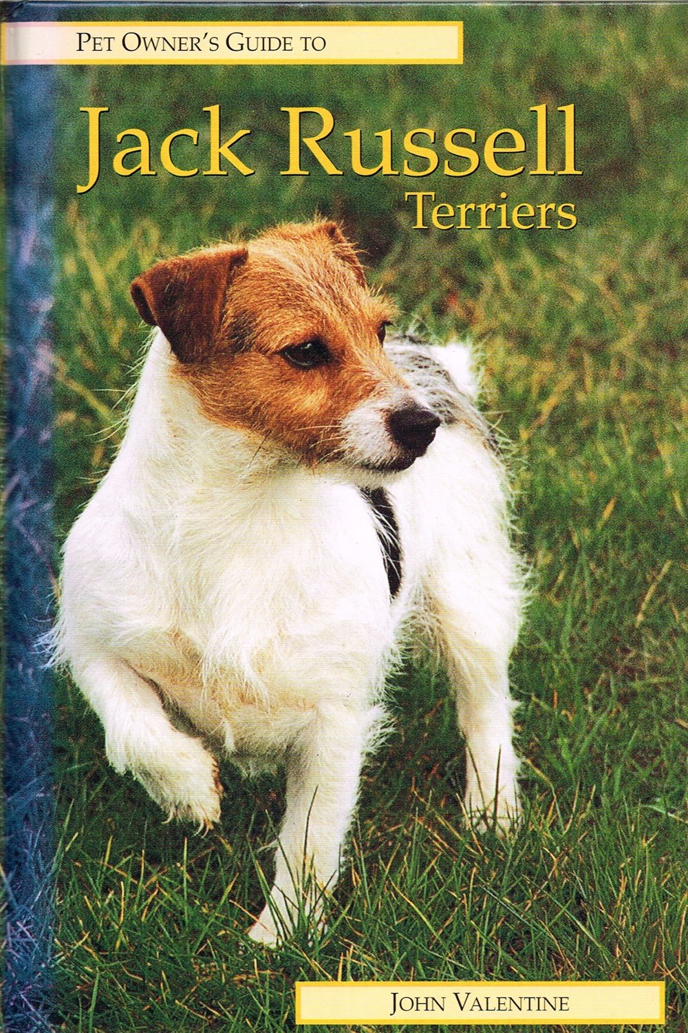 Pet Owner's Guide to the Jack Russell Terrier (Pet Owner's Guide Series) Pets