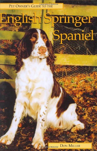 Pet Owner's Guide to the English Springer Spaniel Pets