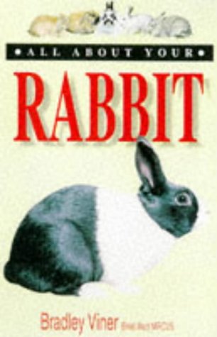 All About Your Rabbit (All About Your...Series) Pets